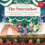 A Child’s Introduction to the Nutcracker